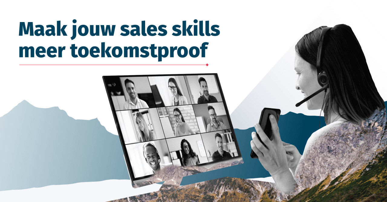 Maak jouw sales skills meer toekomstproof