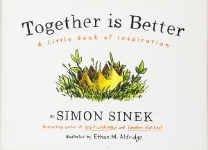 Ensemble, c'est mieux - Simon Sinek