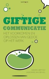toxic communication-Sandra Hertogh, Annemarie van der Wel